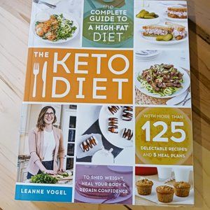 NWT THE KETO DIET by LEANNE VOGEL Complete Guide w/125 reciptes NEVER USED